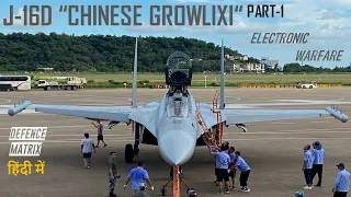 J-16D "Chinese Growlixi" Part-1 | हिंदी में