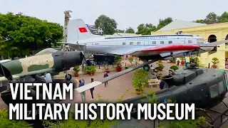 The Vietnam Military History Museum - HANOI, Vietnam