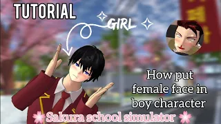 HOW TO PUT FEMALE FACE IN BOY CHARACTER  | °• tutorial°•// | 🌸Sakura school simulator 🌸