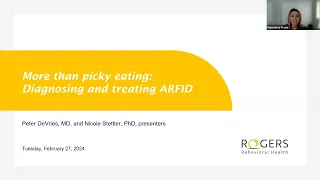 More than picky eating: Diagnosing and treating ARFID - Rogers Webinar February 2024