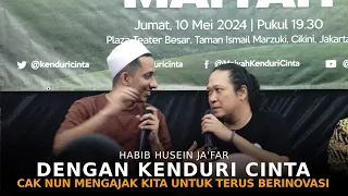 Habib Husein Ja'far: Dengan Kenduri Cinta, Cak Nun Mengajak Kita Untuk Terus Berinovasi