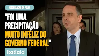 PACHECO CRITICA PEDIDO "INFELIZ" DO GOVERNO AO STF QUE SUSPENDEU A DESONERAÇÃO DA FOLHA