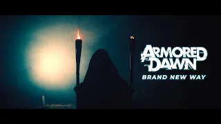 ARMORED DAWN  - BRAND NEW WAY