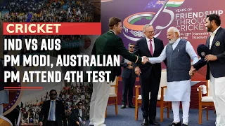 IND vs AUS 4th Test: PM Modi, Australian PM Albanese attend India-Australia Test match