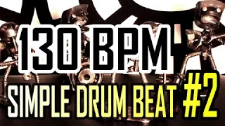 130 BPM - Simple Beat #2 - 4/4 Straight Rock Drum Track - Metronome - Drum beat