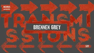 Transmissions 537 with Brennen Grey