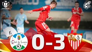 RESUMEN | CD Ciudad de Lucena 0-3 Sevilla FC | 1ª eliminatoria Copa de SM el Rey