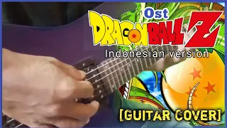 Dragon Ball Z Opening Indonesian Version Guitar Cover