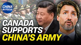 Canada under fire for training Chinese troops; China-linked firm funds Facebook fact-checker