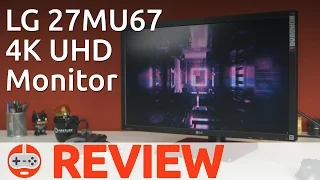 LG 27MU67 4K UHD IPS Monitor Review - Gaming Till Disconnected