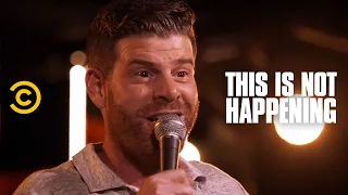 Steve Rannazzisi - Known Liar - This Is Not Happening - Uncensored