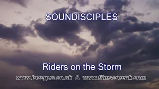 The Doors - Riders on the Storm ( Soundisciples version ) 2012 HD
