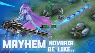 NOVARIA IN MAYHEM BE LIKE.. SUPER OP | MOBILE LEGENDS