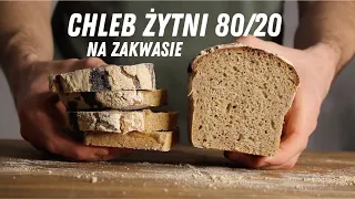 Chleb żytni 80/20 na zakwasie!