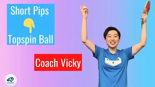 How a Short Pips Player Play Against Topspin Ball [From Vicky Jiao]