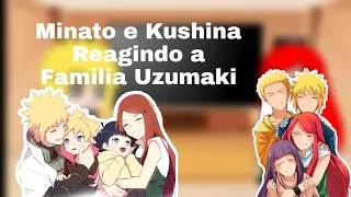 Minato e Kushina Reagindo a Família Uzumaki(Boruto)
