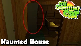 GHOST INSIDE HOUSE? - My Summer Car #11 - Installing new parts!