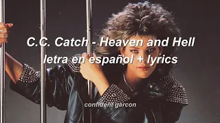 C.C. Catch - Heaven And Hell (letra en español // lyrics)