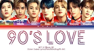 [ENG|PT-BR] NCT U (엔시티 유) - 90’s Love (Color Coded Lyrics/Han/Rom)