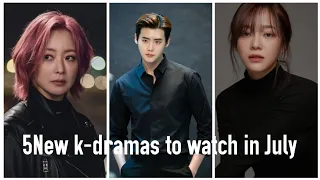 5New K-dramas to watch in July 2022
