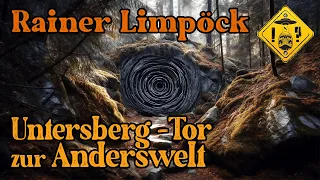 Rainer Limpöck - Untersberg Tor zur Anderswelt