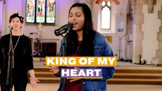 King Of My Heart - Bethel (Home Worship)