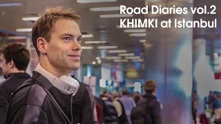 Euroleague Road Diaries vol.2: Khimki at Istanbul [2015/16]