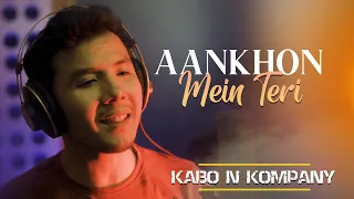 Aankhon Mein Teri | Kabo N Kompany | Albert Kabo & Team | K. K.