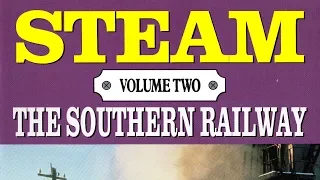 SOUTHERN RAILWAY, Steam Vol-2