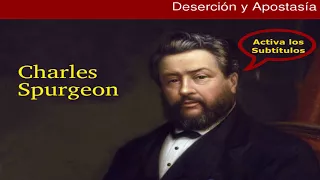 ¿Por qué los Cristianos Abandonan la Fe? - Charles Spurgeon