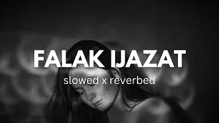 Ijazat By Falak Shabir Full Chill Lofi Slowed Reverbed Version