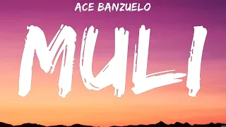 Ace Banzuelo - Muli (Lyrics) Arthur Nery, Nobita