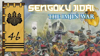 The Imjin War (Part 1) | Sengoku Jidai Episode 46