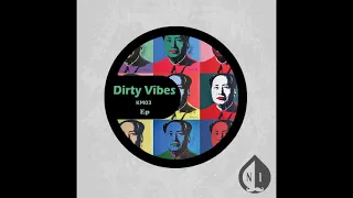 KM03 - dirty vibes ( OriginalMix )