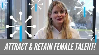 How to attract and retain female talent