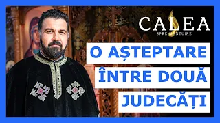 🔵 O AȘTEPTARE ÎNTRE DOUĂ JUDECĂȚI || @PreotAugustinCampean