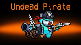 Among Us NEW UNDEAD PIRATE ROLE