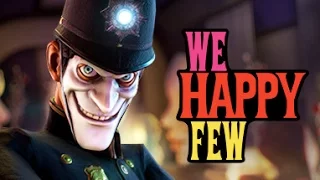 We Happy Few на Русском: ПЕРВЫЙ ВЗГЛЯД