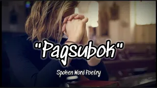 PAGSUBOK | Spoken Word Poetry | Juan trend Ph