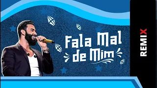 Gusttavo Lima - Fala Mal de Mim  (Dorado - Remix)