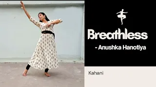 Breathless Kathak dance Cover | Kahani