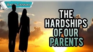 The Hardships Of Our Parents - Mufti Menk | Powerful Islamic Reminder