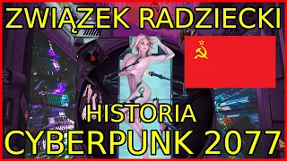 ZWIĄZEK RADZIECKI HISTORIA CYBERPUNK 2077