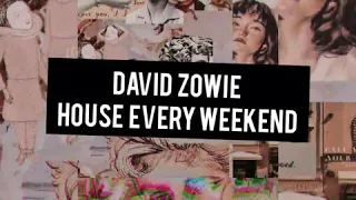 House every weekend - David Zowie [Official Audio]