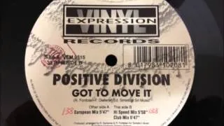 Positive Division - Got To Move It