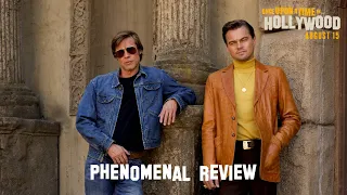 Once Upon A Time In Hollywood | Phenomenal Reviews  | In Cinemas August 15