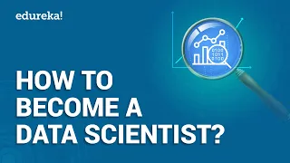 How to Become a Data Scientist | Data Scientist Skills | Data Science Training | Edureka