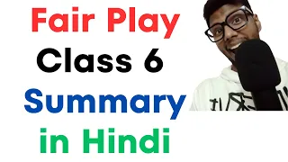 NCERT l C.B.S.E l Class 6, Honeysuckle – Fair Play – Chapter - 7 | Summary In Hindi
