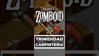 Esta es la SANTA TRINIDAD de la CARPINTERÍA en Project Zomboid | 2023 GUÍA ESPAÑOL #SHORTS