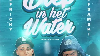 ADF SAMSKI - DIEP IN HET WATER FT. ADF RICKY